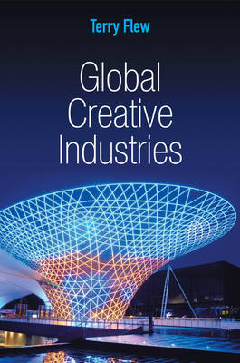 Global creative industries. 9780745648408