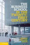The business school in the Twenty-First Century. 9781107013803