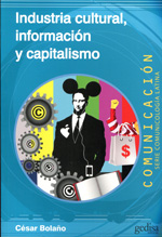 Industria cultural, información y capitalismo. 9788497847544