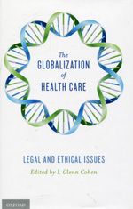 The globalization of health care. 9780199917907