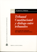 Tribunal Constitucional y diálogo entre tribunales. 9788425915796