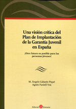 Una visión crítica del Plan de Implantación de la Garantía Juvenil en España. 9788415923466
