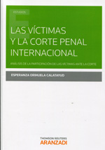 Las víctimas y la Corte penal Internacional. 9788490595121
