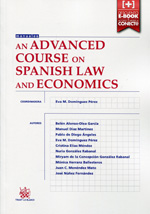An Advanced course on spanish Law and economics. 9788490862827