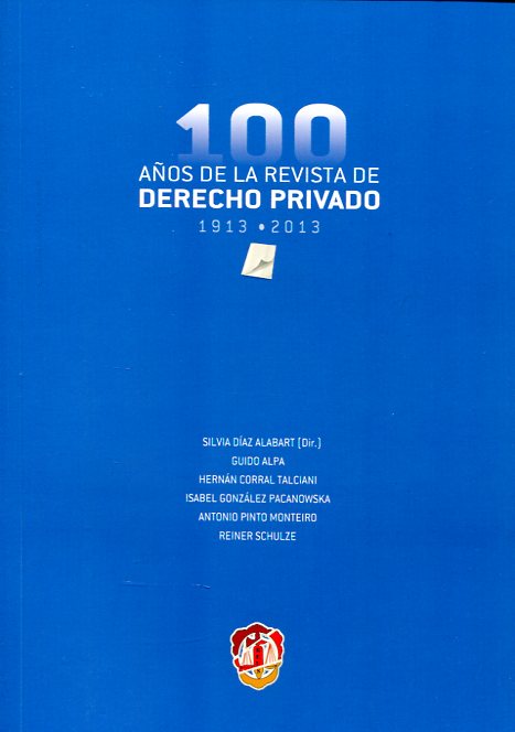 100 años de la Revista de Derecho Privado . 9788429018233