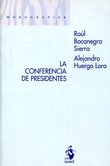 La conferencia de Presidentes. 9788496440081