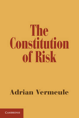 The constitution of risk. 9781107618978