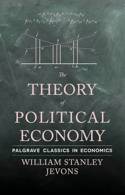 The theory of political economy. 9781137374141