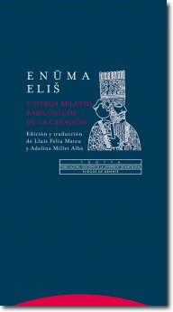 Enuma Elis y otros relatos babilónicos de la Creación. 9788498794762
