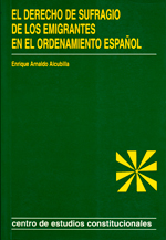 El Derecho de Sufragio de los Emigrantes en el Ordenamiento Español. 9788425909979