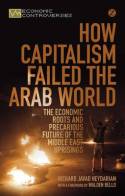 How capitalism failed the arab world. 9781780329574