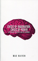 Crises of imagination, crises of power. 9781780329529