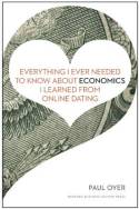 Everything I ever needed to know about economics I learned from online dating. 9781422191651