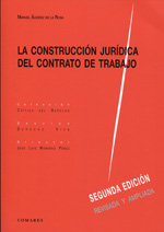 La construcción jurídica del contrato de trabajo. 9788490451175