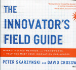 The innovator's field guide. 9781118644300