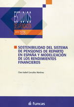 Sostenibilidad del sistema de pensiones de reparto en España y modelización de los rendimientos financieros. 9788415722106
