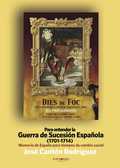 Para entender la Guerra de Sucesión Española (1701-1714). 9788416068456