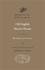 Old english shorter poems. Volume II: Wisdom and lyric. 9780674053069
