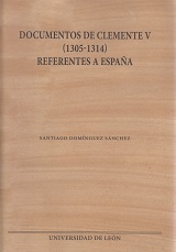 Documentos de Clemente V (1305-1314) referentes a España. 9788497736688