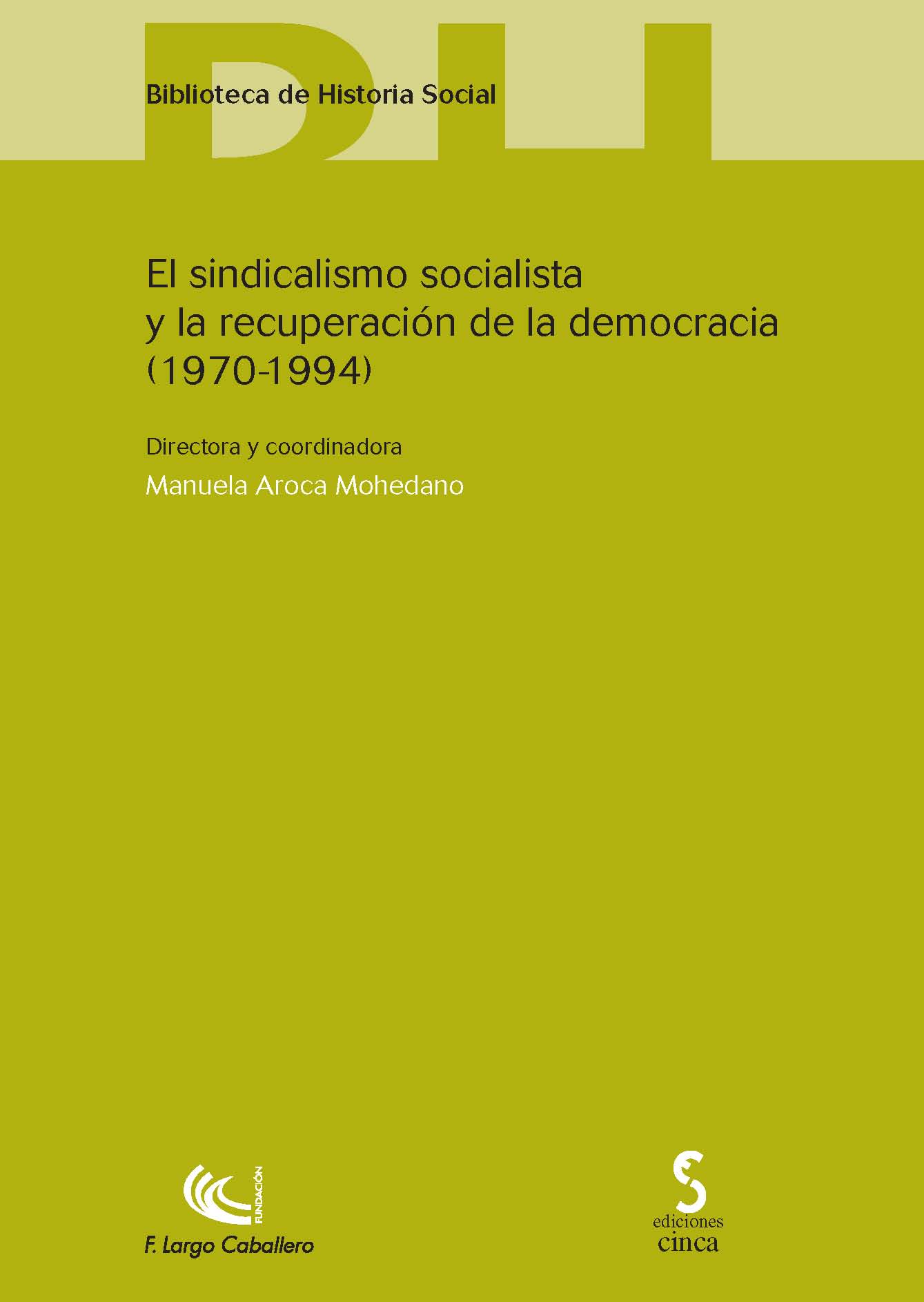 El sindicalismo socialista y la recuperación de la democracia
