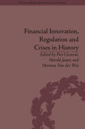 Financial innovation, regulation and crises in History