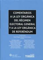 Comentarios a la Ley Orgánica del Régimen Electoral General y a la Ley Orgánica de Referendúm. 9788490203354
