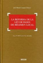 La reforma de la Ley de Bases de Régimen Local. 9788416018703