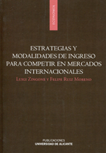 Estrategias y modalidades de ingreso para competir en mercados internacionales. 9788497172905