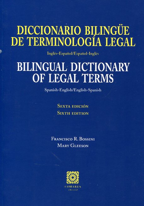Diccionario bilingüe de terminología legal = Bilingual dictionary of legal terms. 9788490452288