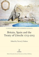 Britain, Spain and the Treaty of Utrecht 1713-2013
