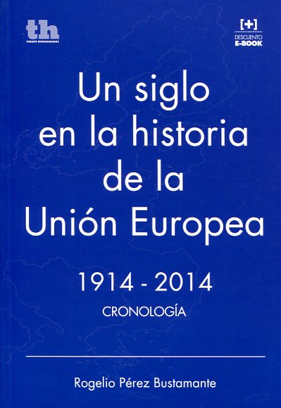 Un siglo en la historia de la Unión Europea