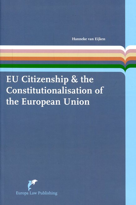 EU Citizenship and the Constitutionalisation of the European Union