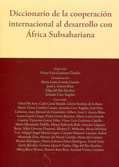 Diccionario de la cooperación internacional al desarrollo con África Subsahariana. 9788484398882