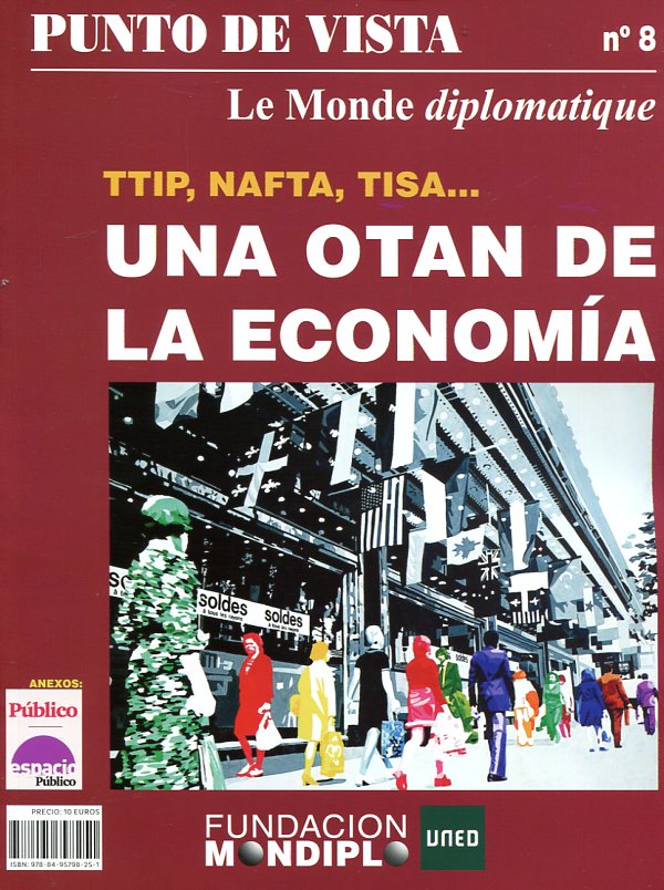 TTIP, NAFTA, TISA...una OTAN de la economía