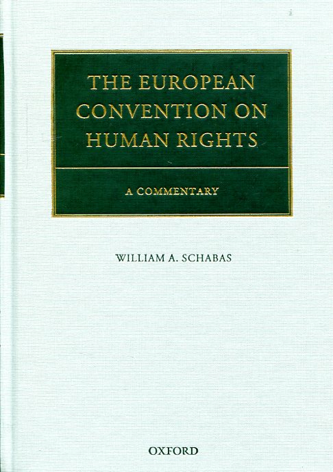 The European Convention on Human Rights. 9780199594061