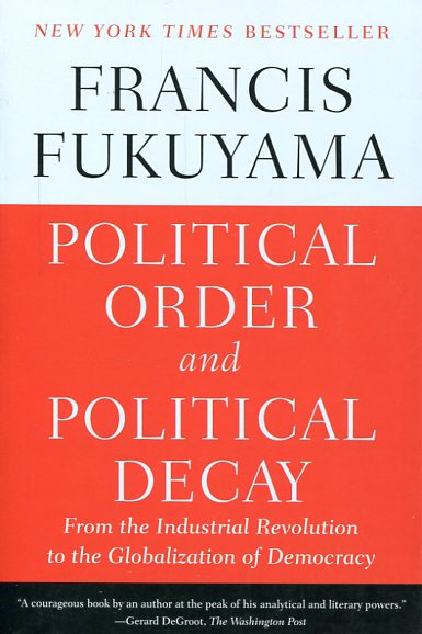 Political order and political decay. 9780374535629