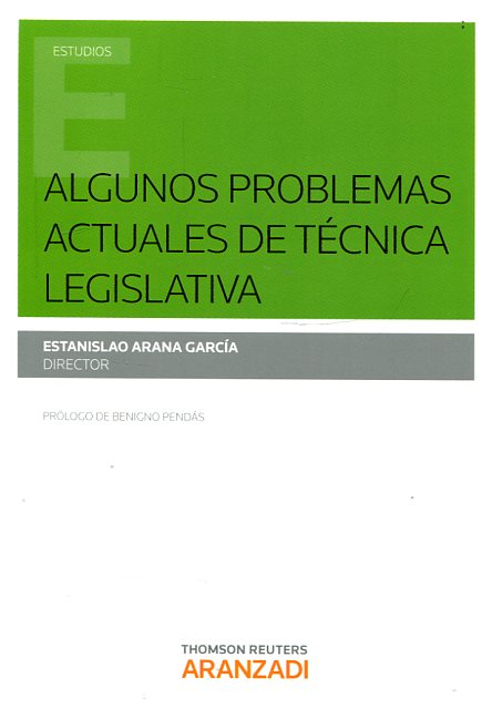 Algunos problemas actuales de técnica legislativa. 9788490984215
