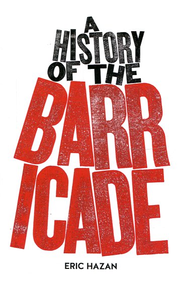 A history of the barricade. 9781784781255