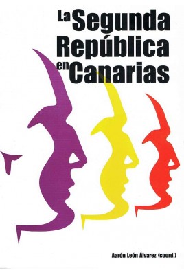 La Segunda República en Canarias. 9788461569922