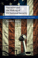 Narrative and the making of US National Security. 9781107503991