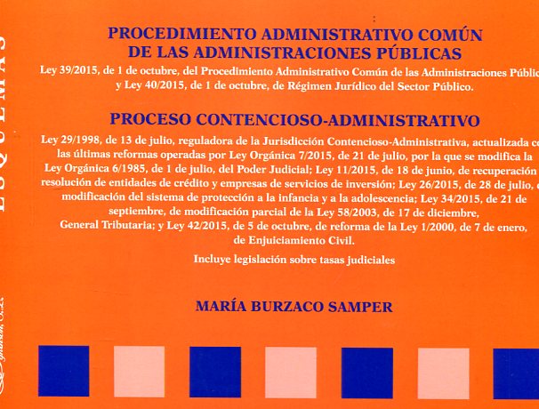 Procedimiento administrativo común de las administraciones públicas. Procedimiento contencioso-administrativo. 9788490856116