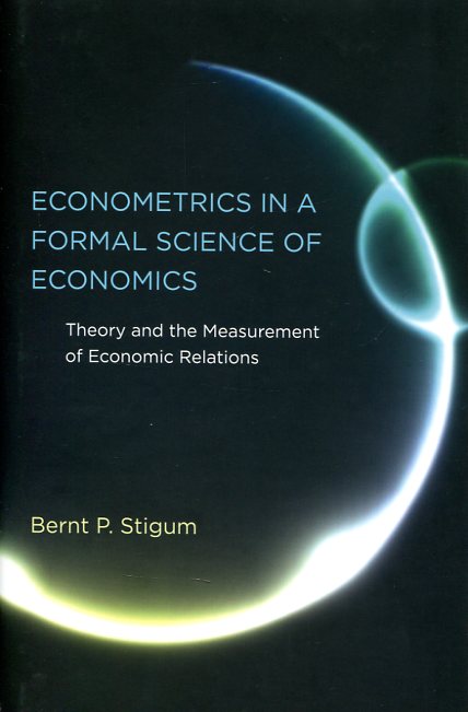 Econometrics in a formal science of economics. 9780262028585