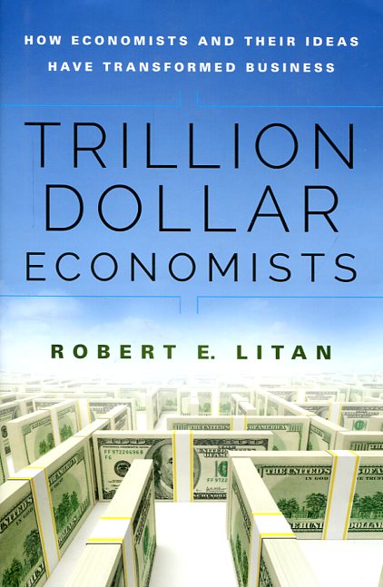 The trillion dollar economists. 9781118781807