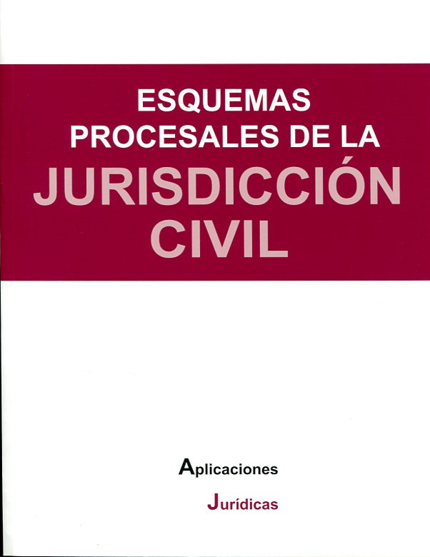 Esquemas procesales de la jurisdicción civil. 9788494288227