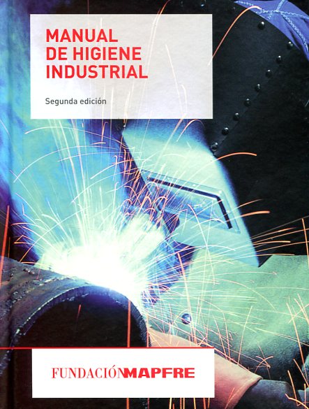 Manual de higiene industrial. 9788498445107