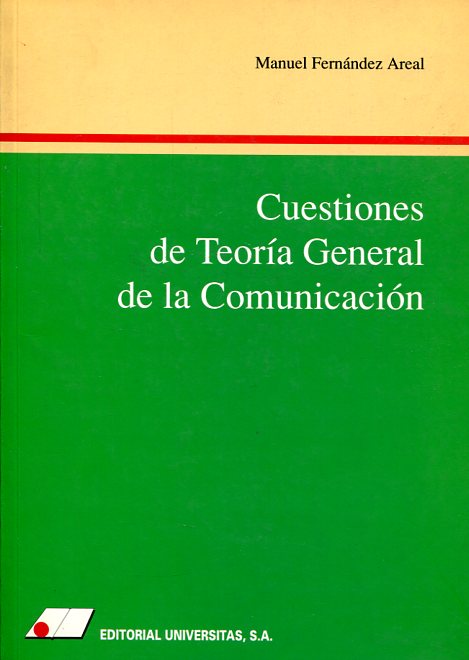 Cuestiones de teoría General de la Comunicación. 9788479911249
