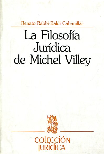 La filosofia juridica de Michel Villey. 9788431310936