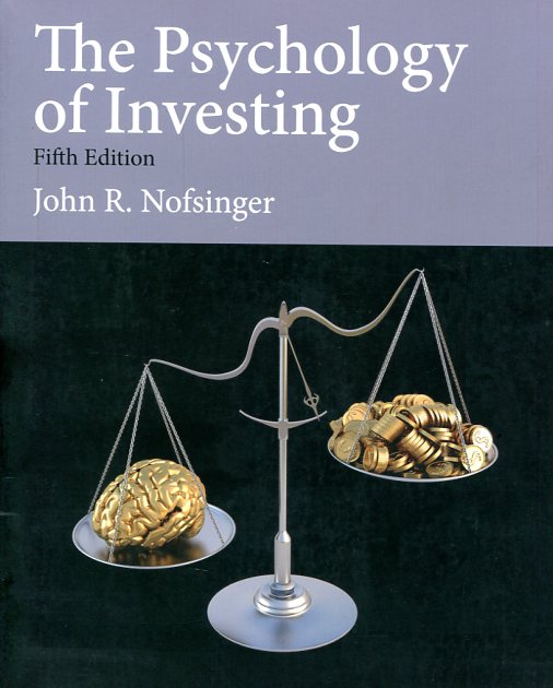 The psychology of investing. 9780132994897