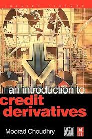 An introduction to credit derivatives. 9780750662628