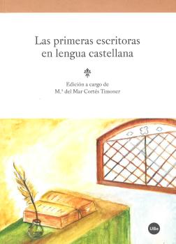 Las primeras escritoras en lengua castellana. 9788447539086